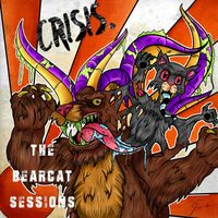 Crisis - The Bearcat Sessions (Explicit)
