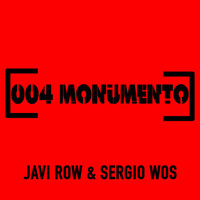 Javi Row & Sergio Wos - Monumento