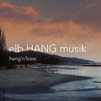 elb HANG musik - Hang' n' Bass