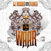 Dj Buddha - Waar (feat. Munga)