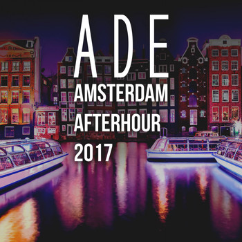 Various Artists - Ade Amsterdam Afterhour 2017