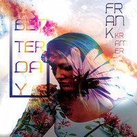 Frank Kramer - Better Day
