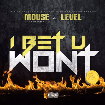 Mouse & Level - I Bet U Won't (Explicit)