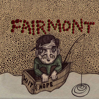 Fairmont - Wait & Hope