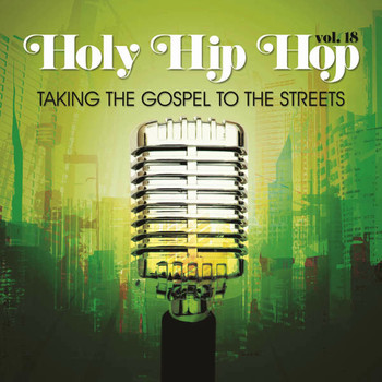 Various Artists - Holy Hip Hop, Vol. 18
