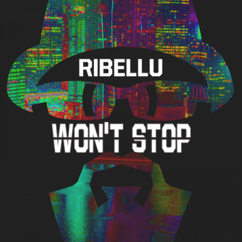 Ribellu - Won't Stop