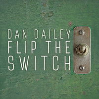 Dan Dailey - Flip the Switch