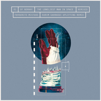 Of Norway feat. Linnea Dale - The Loneliest Man In Space Remixed, Part 1: Favourite Mistake