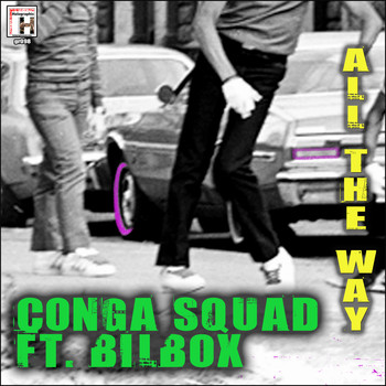 Conga Squad - All the Way