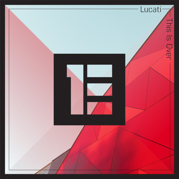 Lucati - This Is Over