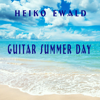 Heiko Ewald - Guitar Summer Day
