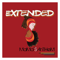 Mama'S Anthem - Extended