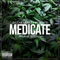 Insane Segall - Medicate - EP (Explicit)