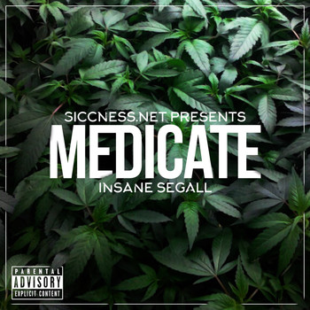 Insane Segall - Medicate - EP (Explicit)
