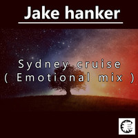 Jake Hanker - Sydney Cruise (Emotional Mix)