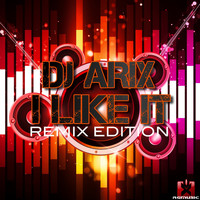 DJ Arix - I Like It (Remix Edition)