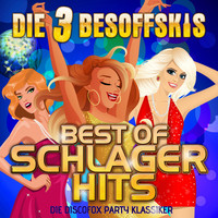Die 3 Besoffskis - Best of Schlager Hits: Die Discofox Party Klassiker