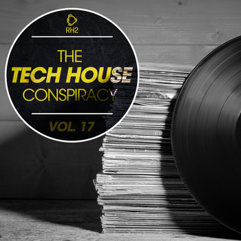 Various Artists - The Tech House Conspiracy, Vol. 17 (Explicit)