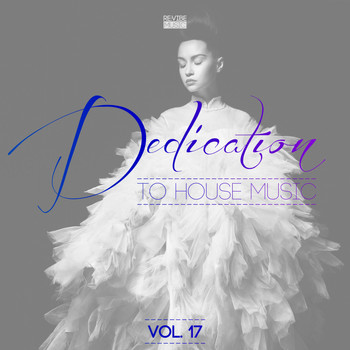 Various Artists - Dedication to House Music, Vol. 17