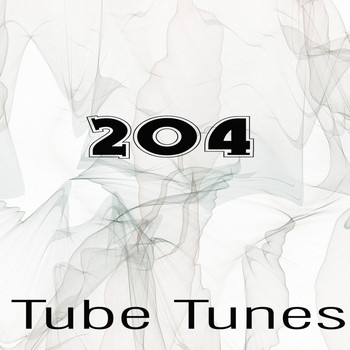 Various Artists - Tube Tunes, Vol. 204