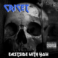 Cricet - Eastside With You (Explicit)