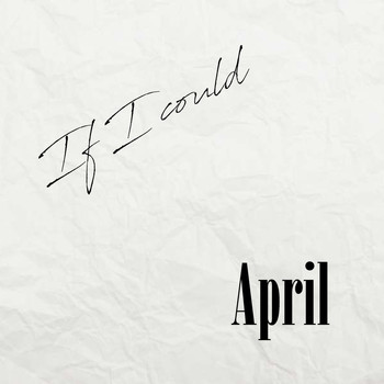 April - If I Could
