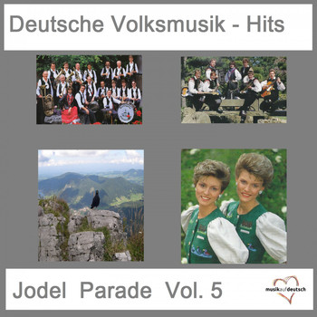 Various Artists - Deutsche Volksmusik-Hits: Jodel Parade, Vol. 5