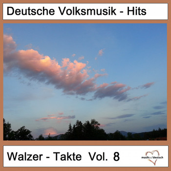 Various Artists - Deutsche Volksmusik-Hits: Walzer-Takte, Vol. 8