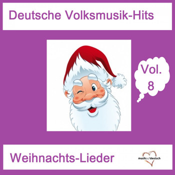 Various Artists - Deutsche Volksmusik-Hits: Weihnachts-Lieder, Vol. 8