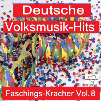 Various Artists - Deutsche Volksmusik-Hits: Faschings-Kracher, Vol. 8