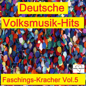 Various Artists - Deutsche Volksmusik-Hits: Faschings-Kracher, Vol. 5