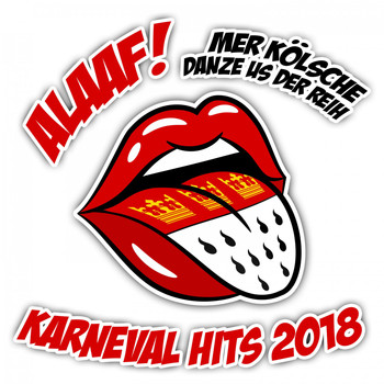 Various Artists - Alaaf! Mer Kölsche danze us der Reih - Karneval Hits 2018 (Explicit)