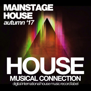 Various Artists - Mainstage House (Autumn '17)