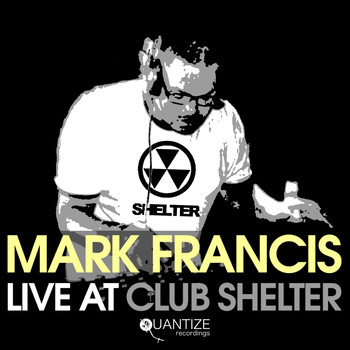 Various Artists - Mark Francis Live At Club Shelter