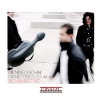 Bonnard Trio - Mendelssohn: Piano Trios Op. 49 & 66