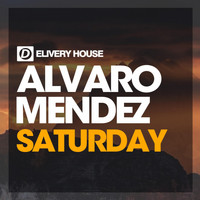 Alvaro Mendez - Saturday Love