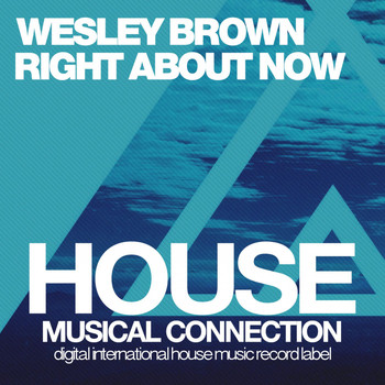 Wesley Brown - Right About Now