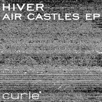 Hiver - Air Castles EP