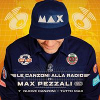 Max Pezzali - Le canzoni alla radio
