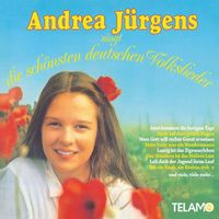 Andrea Jürgens - Andrea Jürgens singt die schönsten deutschen Volkslieder