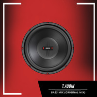 T.Aubin - Bass Mix