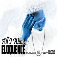 Eloquence - All I Want - Single
