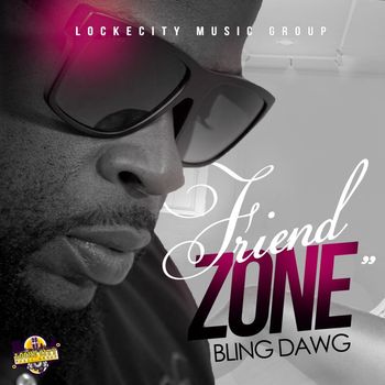 Bling Dawg - Friend Zone - Single