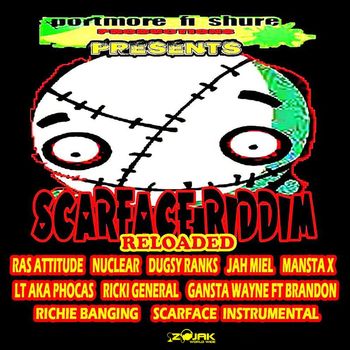 Various Artists - Scareface Riddim (Reloaded)