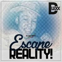 D-Lexx - Escape Reality - Single