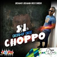 Dermy Dee - El Choppo - Single
