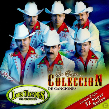 Los Tucanes De Tijuana - La Mejor Colección De Canciones