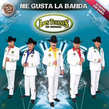 Los Tucanes De Tijuana - Me Gusta La Banda