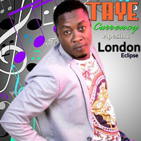 Taye Currency (Apesin 1) - London Eclipse
