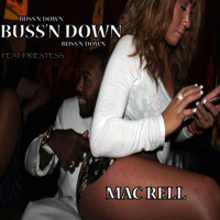 Mac Rell - Buss'n Down (Explicit)